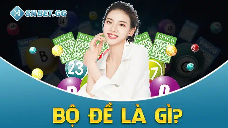 Bộ đề là gì?