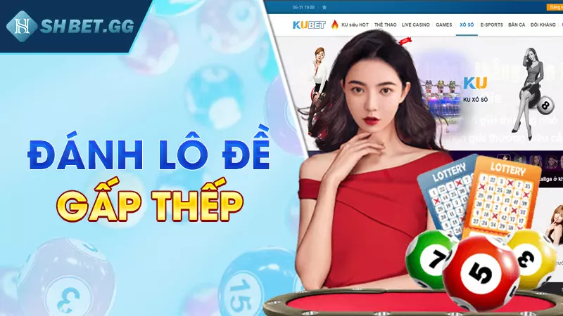 Đánh lô đề gấp thếp