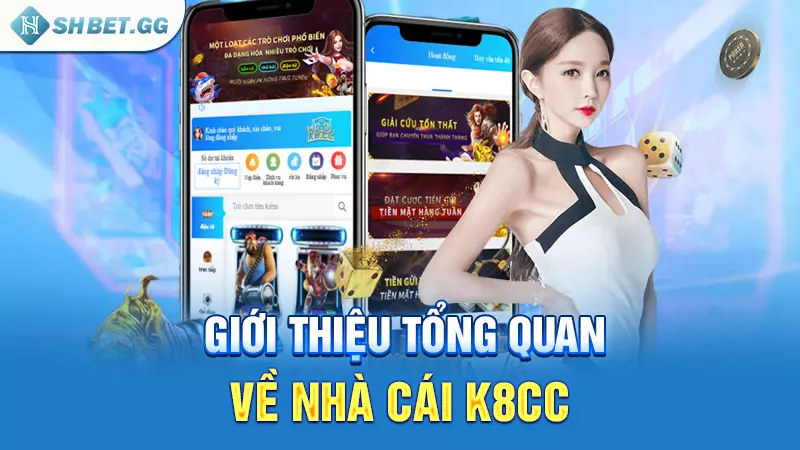 Giới thiệu tổng quan về nhà cái K8cc